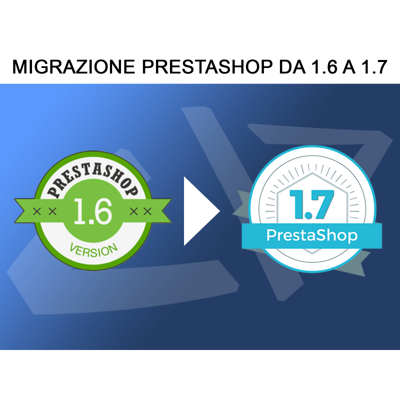 Migrazione Prestashop da 1.6 a 1.7